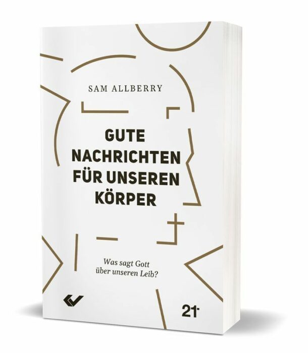 Christliche Bücher - Christliche Bücherstube Cover - Gute Nachrichten für unseren Körper