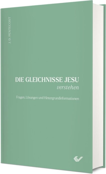 Christliche Bücher - Christliche Bücherstube Cover - Die Gleichnisse Jesu verstehen
